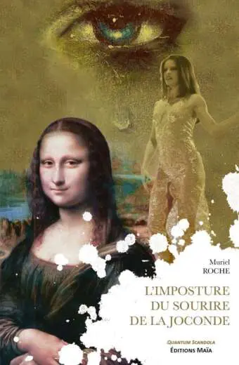 L'imposture du sourire de la Joconde Muriel Roche