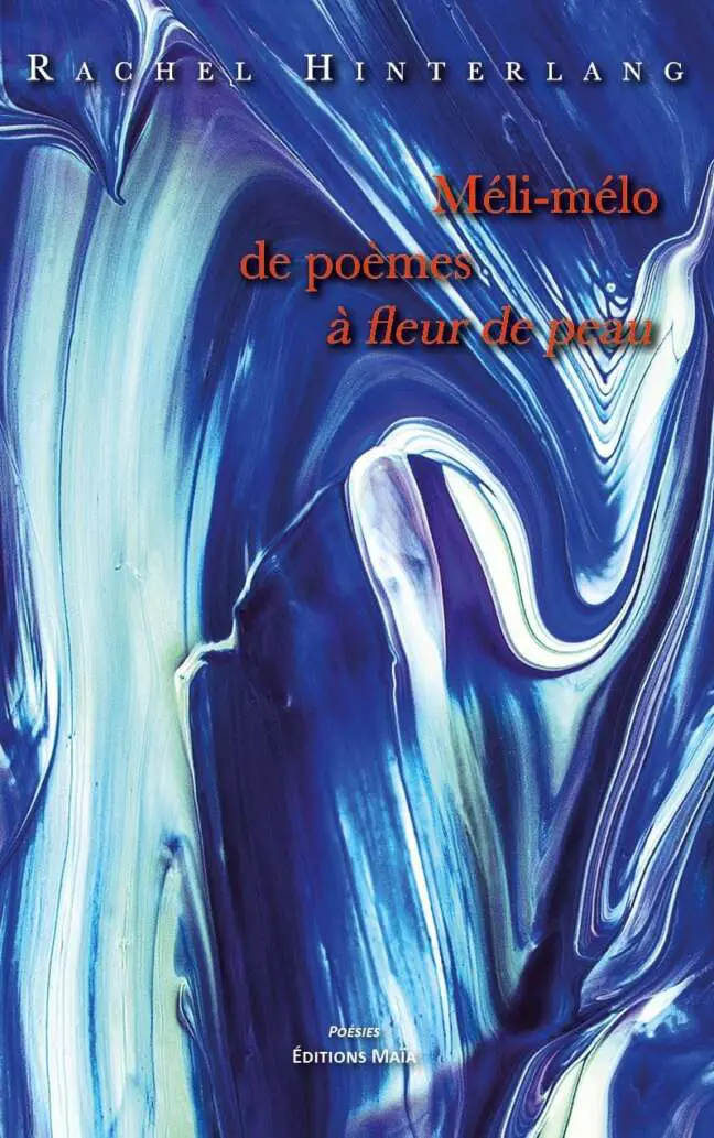 Meli-melo de poemes a fleur de peau Rachel Hinterlang