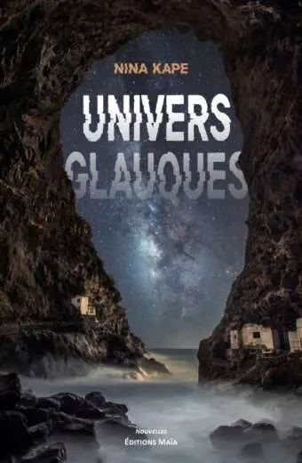 Univers glauques_Nina Kape