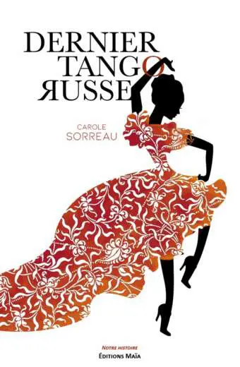 Dernier tango russe Carole Sorreau