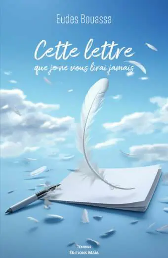 Eudes Bouassa - Cette lettre que je ne vous lirai jamais