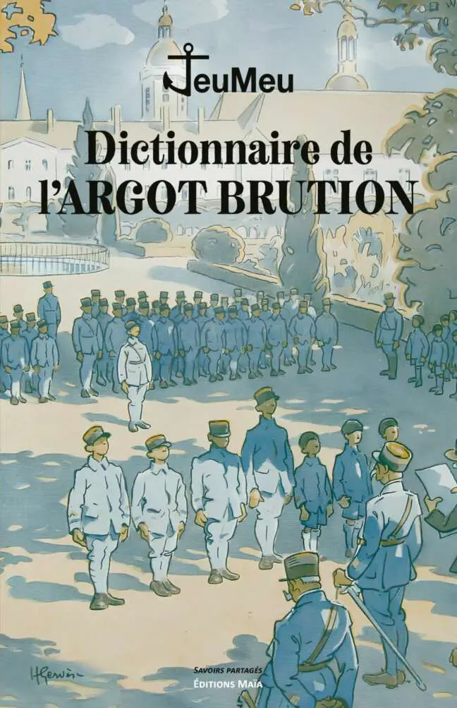 Joseph de Miribel - Dictionnaire de l’argot brution