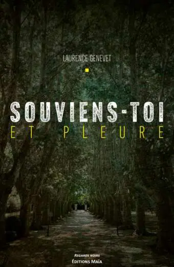 Laurence GENEVET - Souviens-toi et pleure