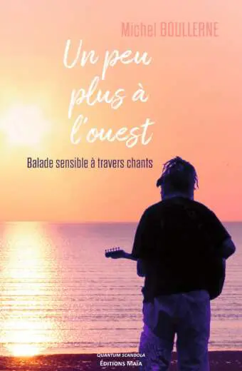 Michel BOULLERNE - Un peu plus à l’ouest