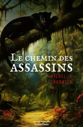 Michel TOURNIER - Le chemin des assassins