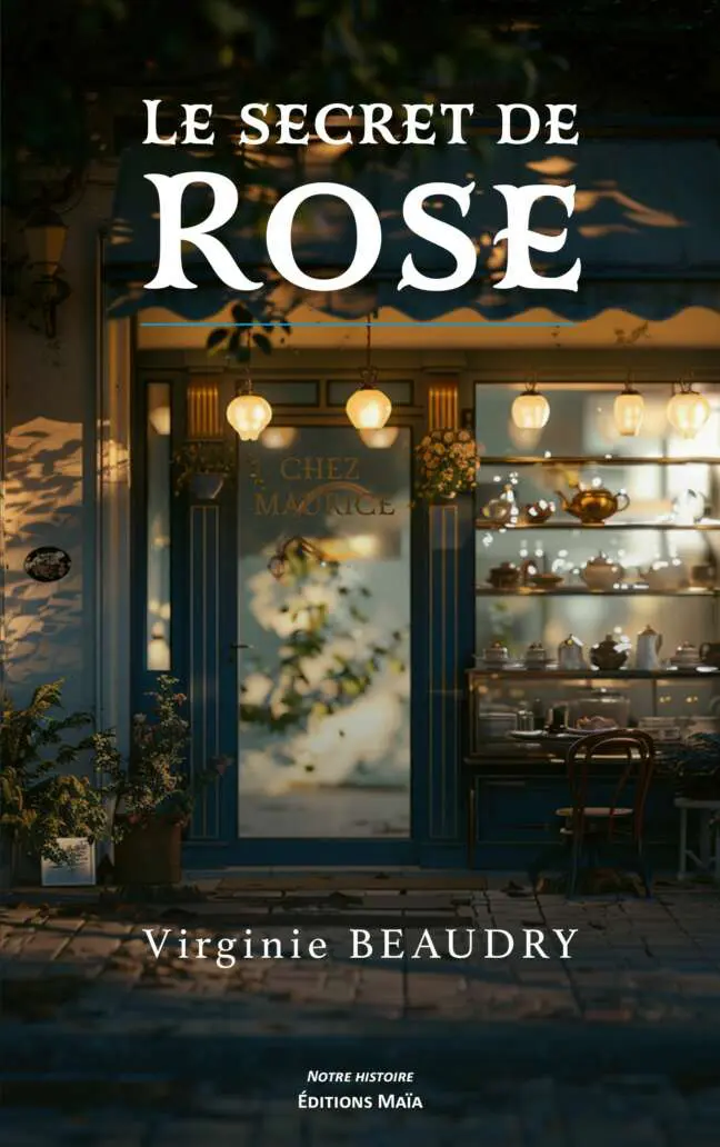 Virginie BEAUDRY - Le secret de Rose