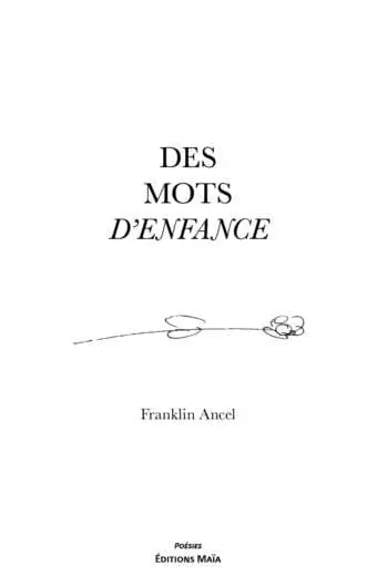 Des mots d'enfance Franklin Ancel