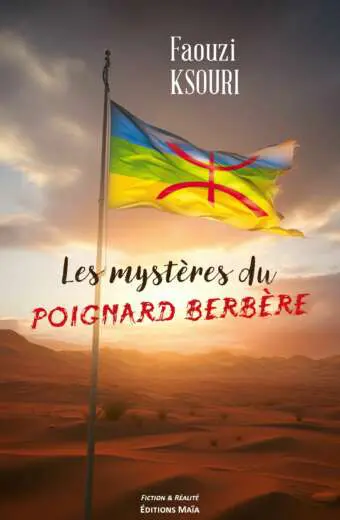 Faouzi KSOURI - Les mystères du poignard berbère