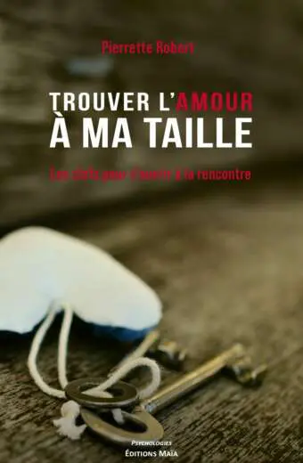 Pierrette ROBERT - Trouver l'amour à ma taille