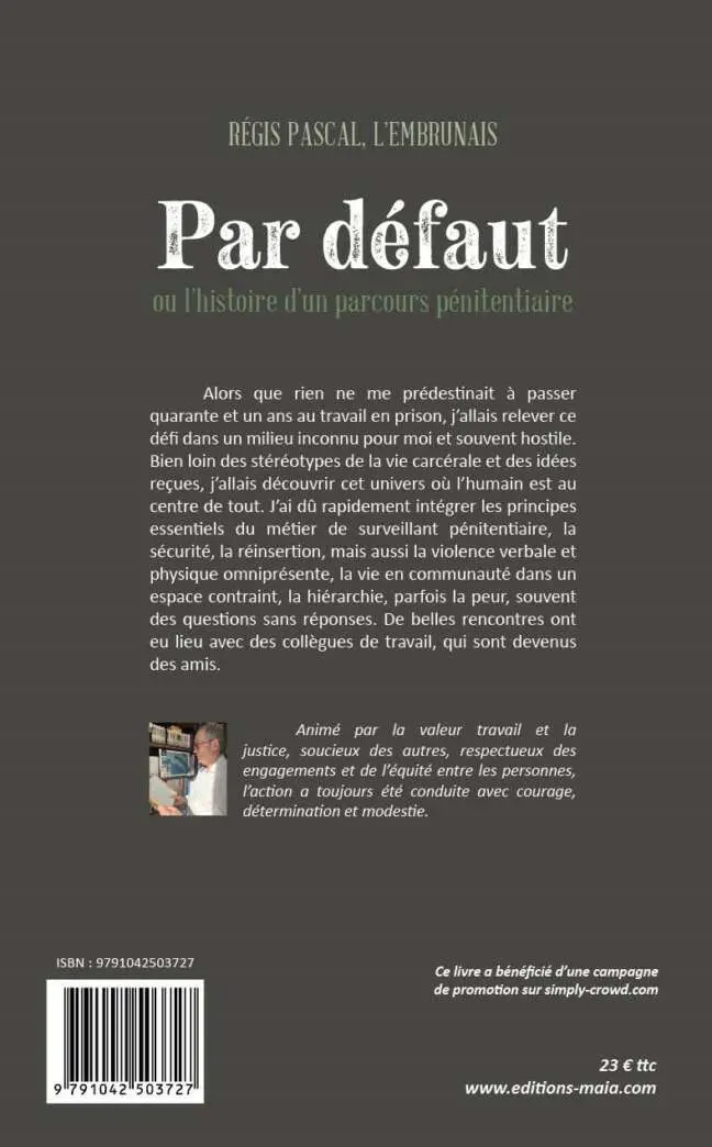 Régis PASCAL - Par défaut ou l’histoire d’un parcours pénitentiaire 2