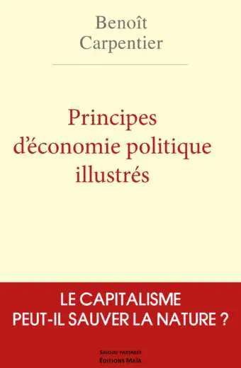 Benoît CARPENTIER - Principes d'économie politique illustrés