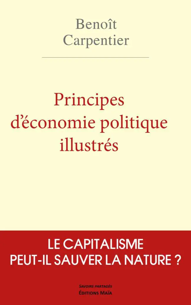 Benoît CARPENTIER - Principes d'économie politique illustrés