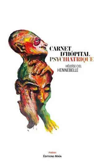 Carnet d'hopital psychiatrique Heloise Ciel Henebelle