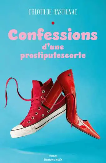 Chlotilde RASTIGNAC - Confessions d’une prostiputescorte