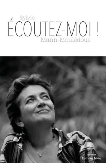 Ecoutez-moi Sylvie Mann-Mouledous