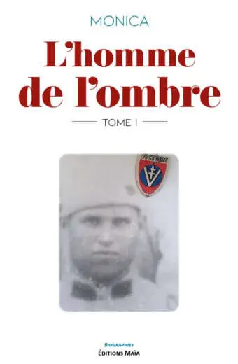 L'homme de l'ombre Tome I Monica