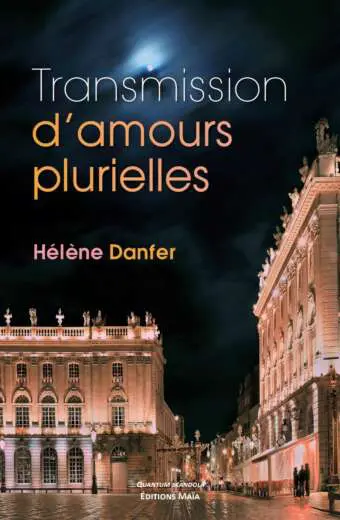 Transmission d'amours plurielles_DANFER
