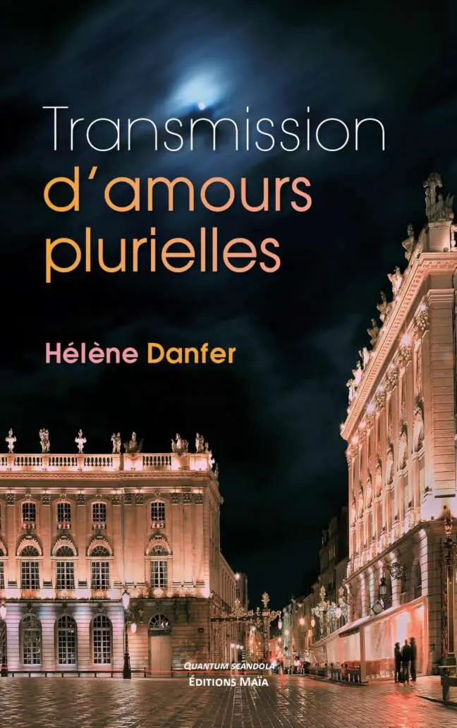 Transmission d'amours plurielles_DANFER