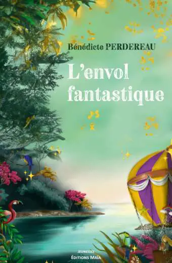 Bénédicte PERDEREAU - L’envol fantastique