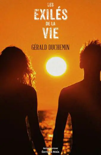 Gérald DUCHEMIN - Les Exilées de la vie