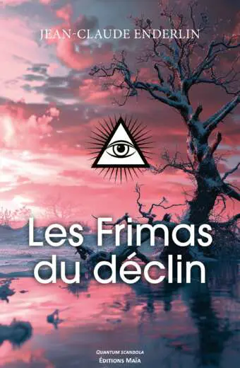 Jean-Claude ENDERLIN - Les Frimas du déclin