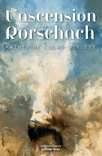 L'ascension de Rorscharch Katherine Colas-Verleye