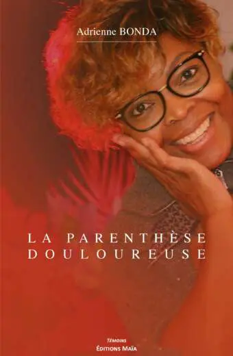 Adrienne BONDA - La parenthèse douloureuse