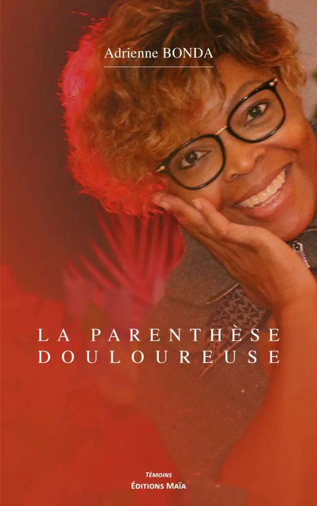 Adrienne BONDA - La parenthèse douloureuse