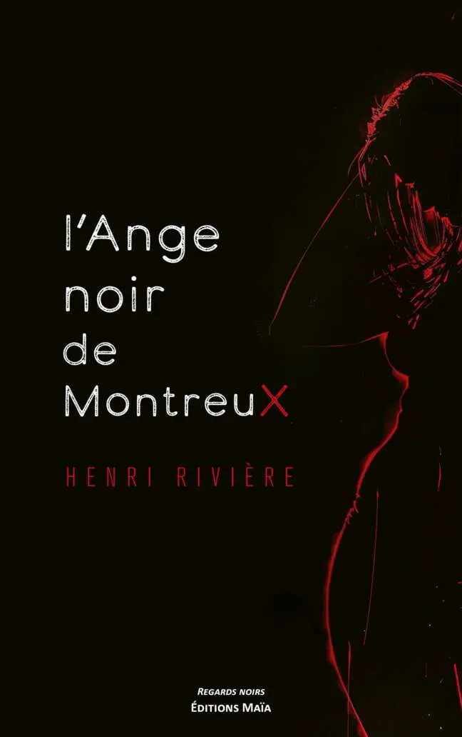 Henri Rivière - L’ANGE NOIR DE MONTREUX