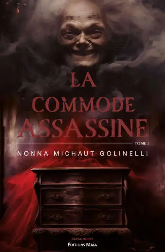 La commode assassine Nonna Michaut Golinelli