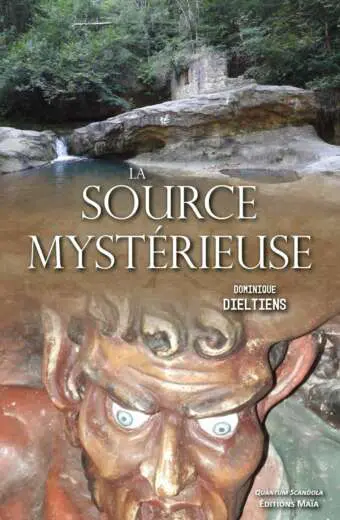La source mysterieuse Dominique Dieltiens