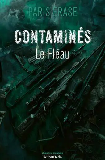 Paris ERASE - Contaminés - Le Fléau