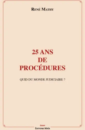 25 ans de procedures Rene Mathy