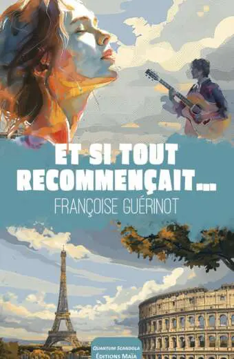 Et si tout recommencait Francoise Guerinot