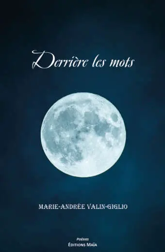 Derriere les mots Andree Valin-Giglio