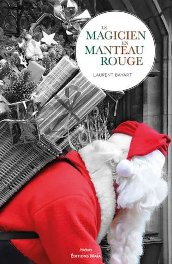 Le magicien en manteau rouge Laurent Bayart