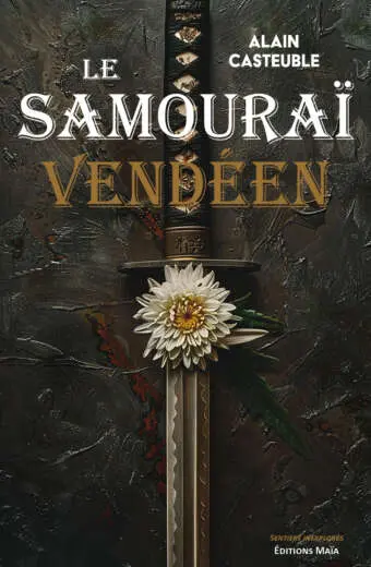 Le samourai vendeen Alain Casteuble