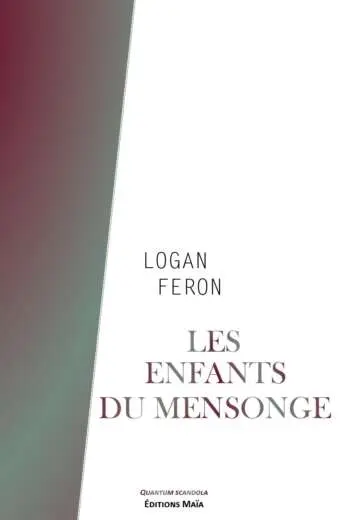 Les enfants du mensonge Logan Feron