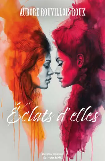 Éclats d'elles - Aurore Rouvillois Roux