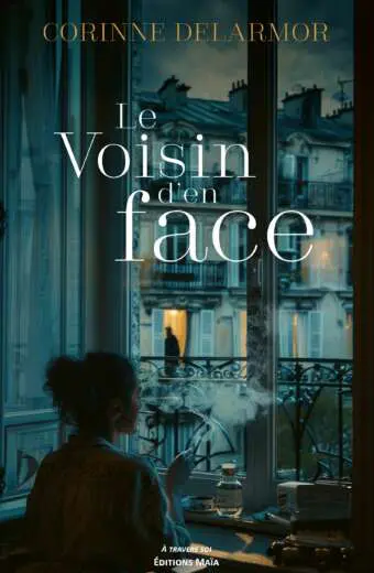 Le voisin d'en face - Corinne Delarmor