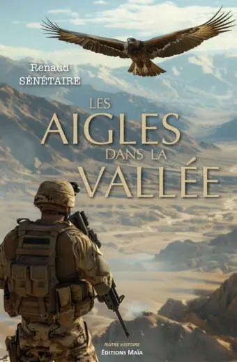 Les Aigles dans la vallée - Renaud Sénétaire