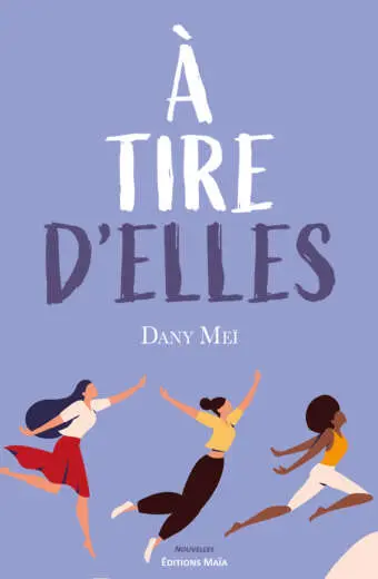 À tire d’Elles - Dany Meï