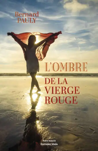 L’Ombre de la Vierge rouge - Bernard Pauly