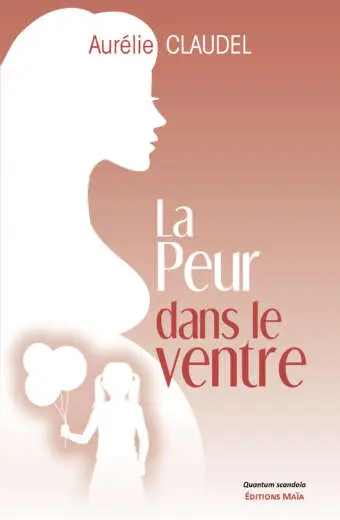 La Peur dans le ventre - Aurélie Claudel
