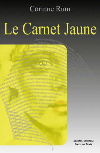 Le Carnet jaune - Corinne Rum