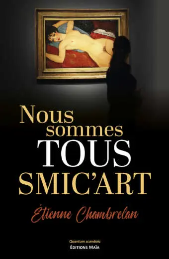 Nous sommes tous smic'art - Étienne Chambrelan
