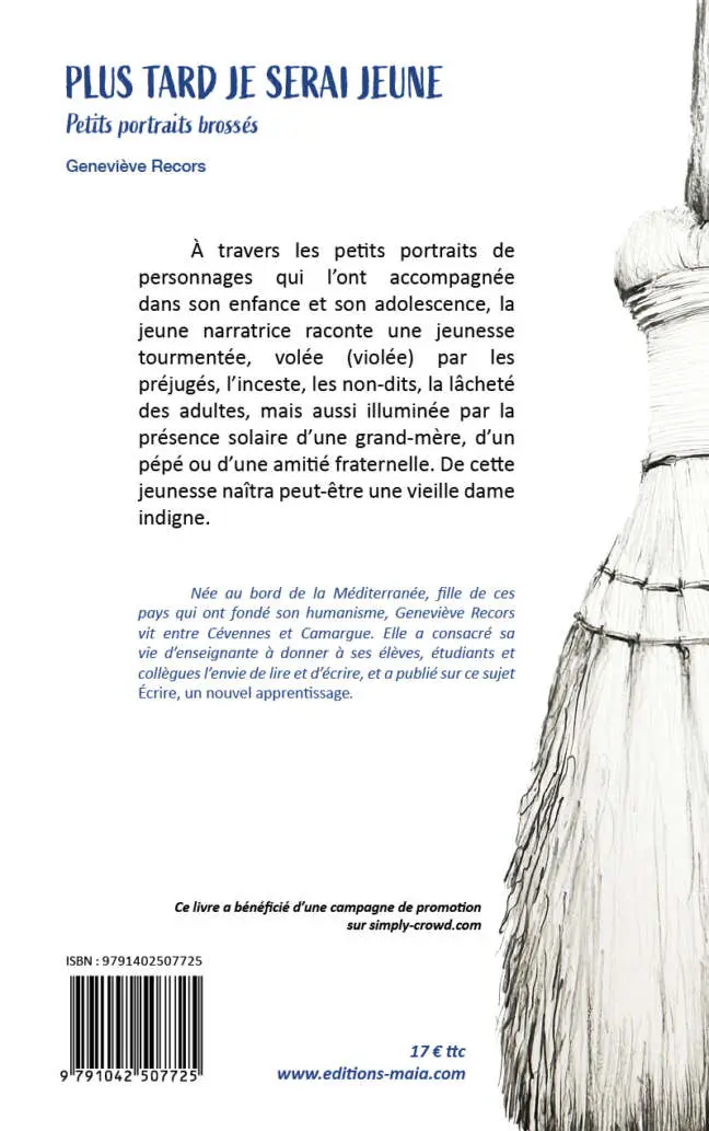 Plus tard je serai jeune - Petits portraits brossés - Geneviève Recors