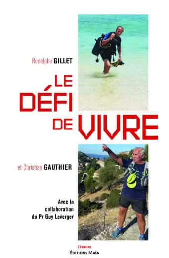 Le Défi de vivre - Rodolphe Gillet et Christian Gauthier