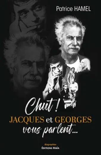 Chut ! Jacques et Georges vous parlent… - Patrice Hamel