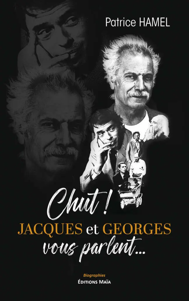 Chut ! Jacques et Georges vous parlent… - Patrice Hamel
